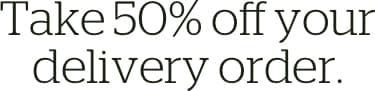 Take 50% off your delivery order.