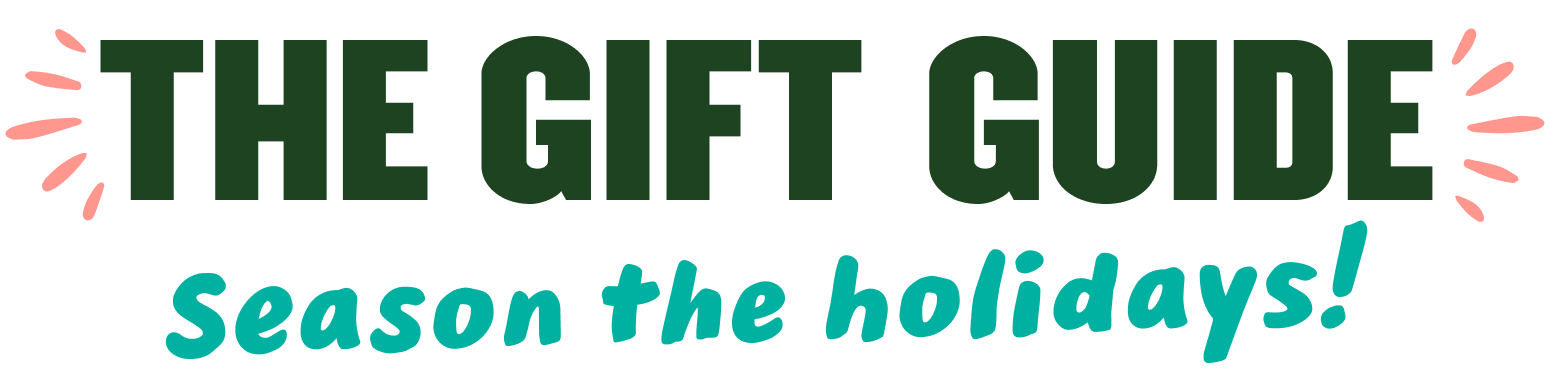 the gift guide season the holidays
